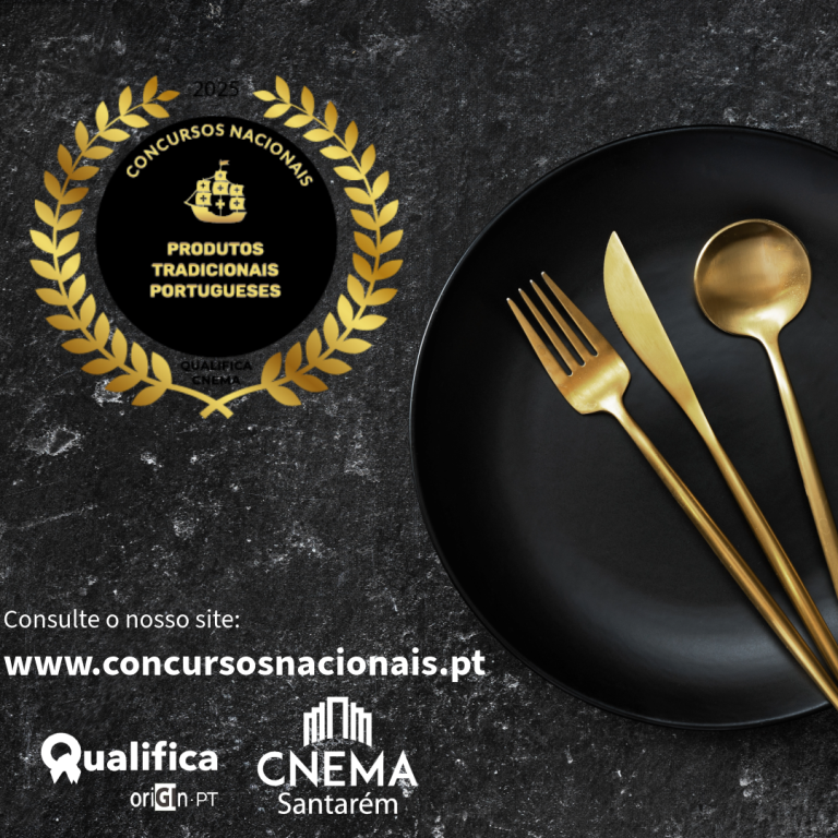 Abertas as Inscrições para os Concursos Nacionais de Produtos Tradicionais Portugueses 2025!
